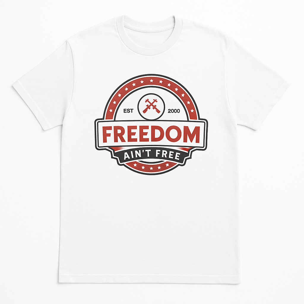 Freedom Aint Free White T-shirt