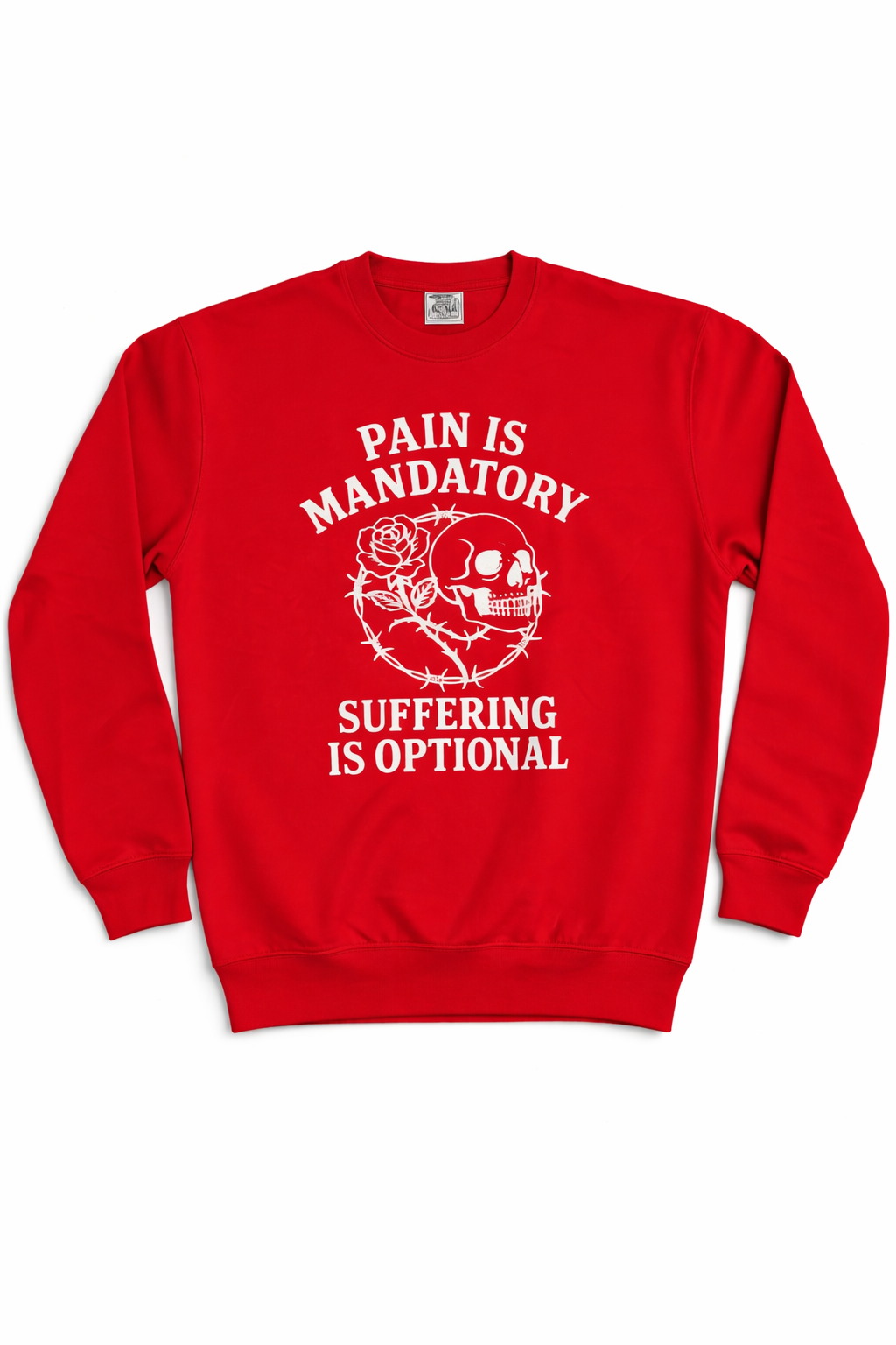 Pain Is Mandatory Red Crewneck Sweater