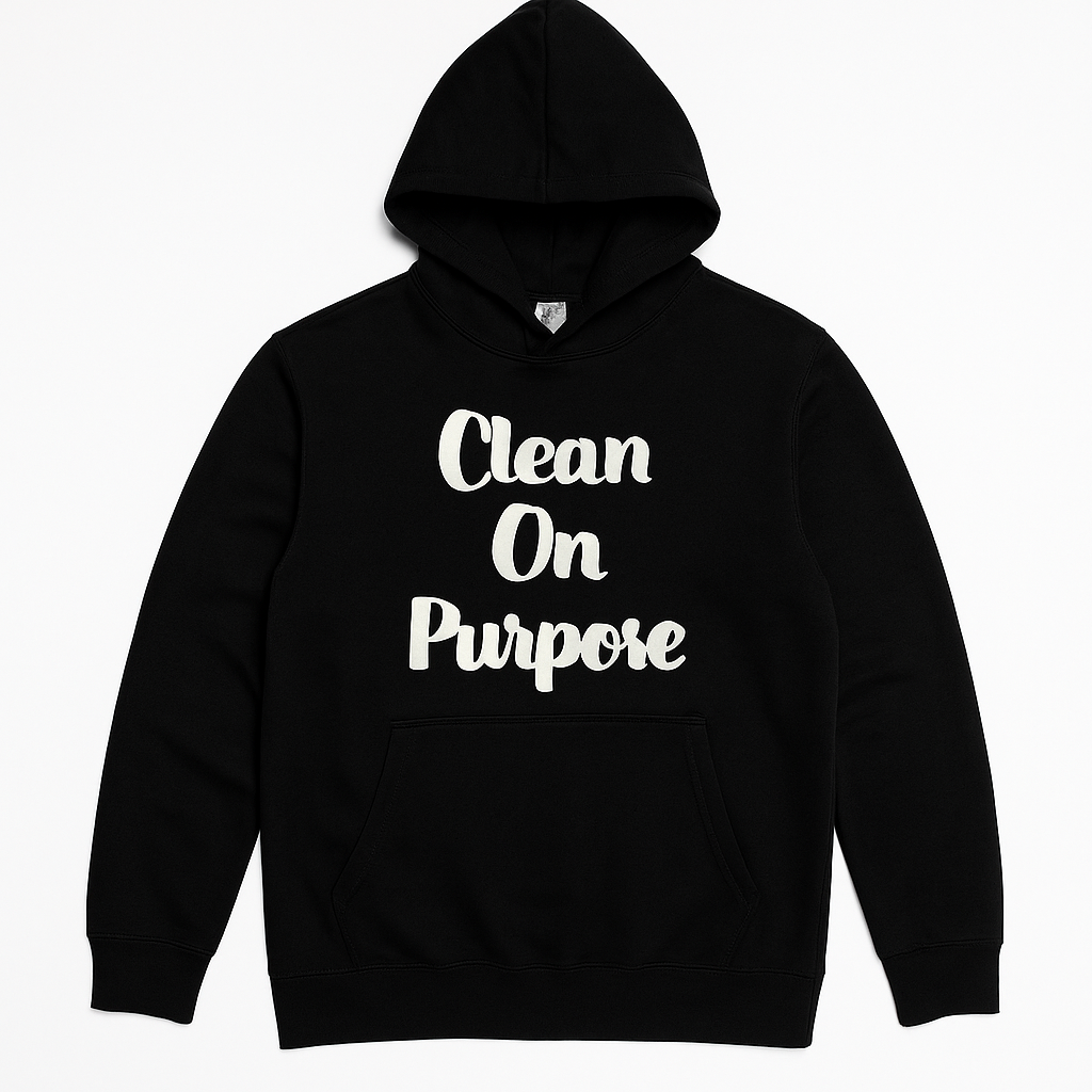 Black Clean On Purpose Hoodie