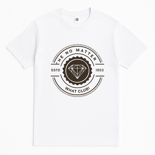 The No Matter What Club White T-shirt
