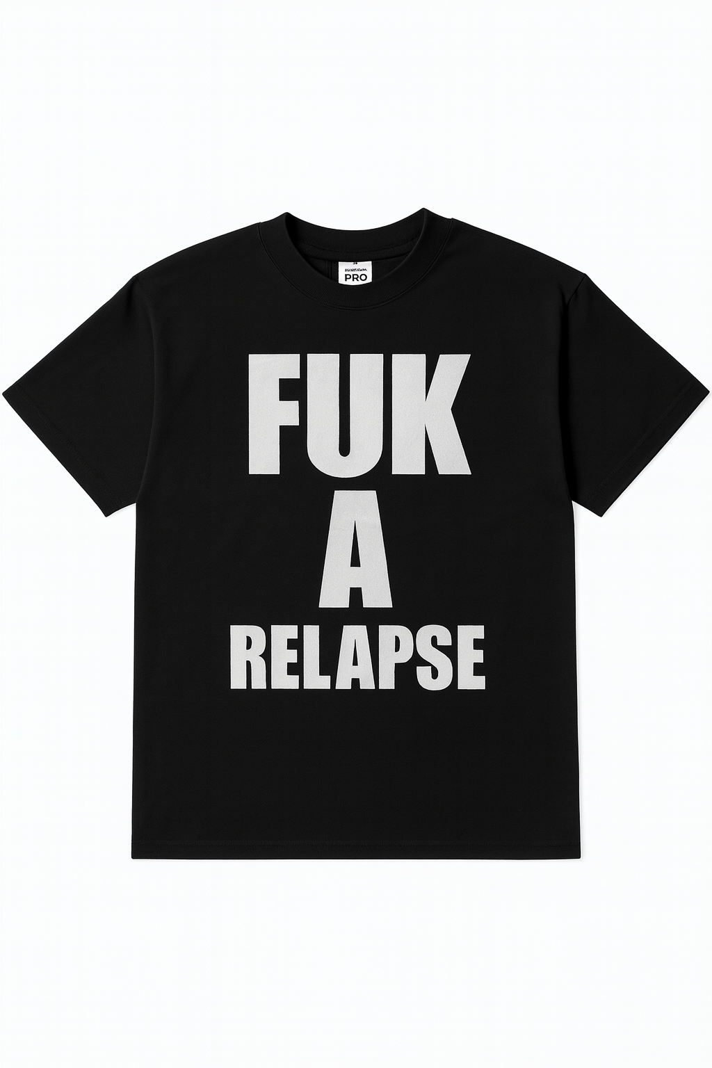 Fuk A Relapse Black Tee